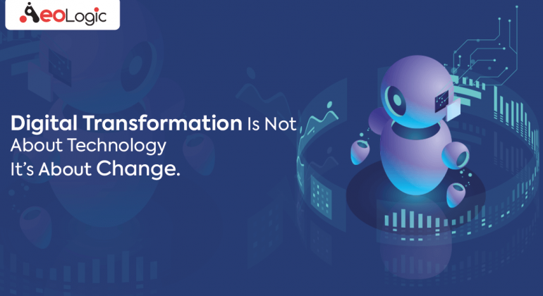 digital transformation is not about technology