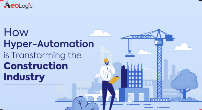 How Hyper-Automation is Transforming Construction