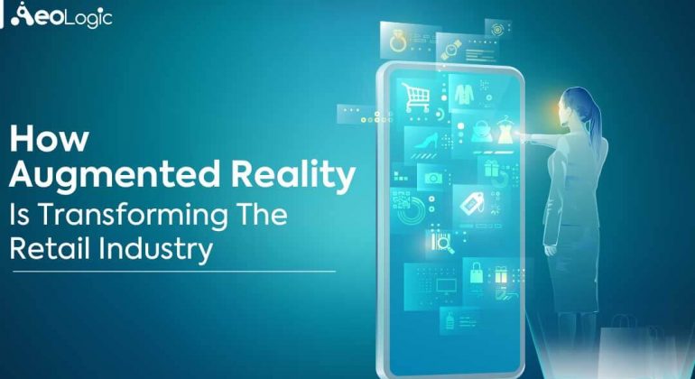 Augmented Reality Is Transforming Retail