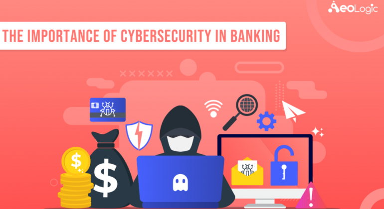 Importance of Cybersecurity in Banking