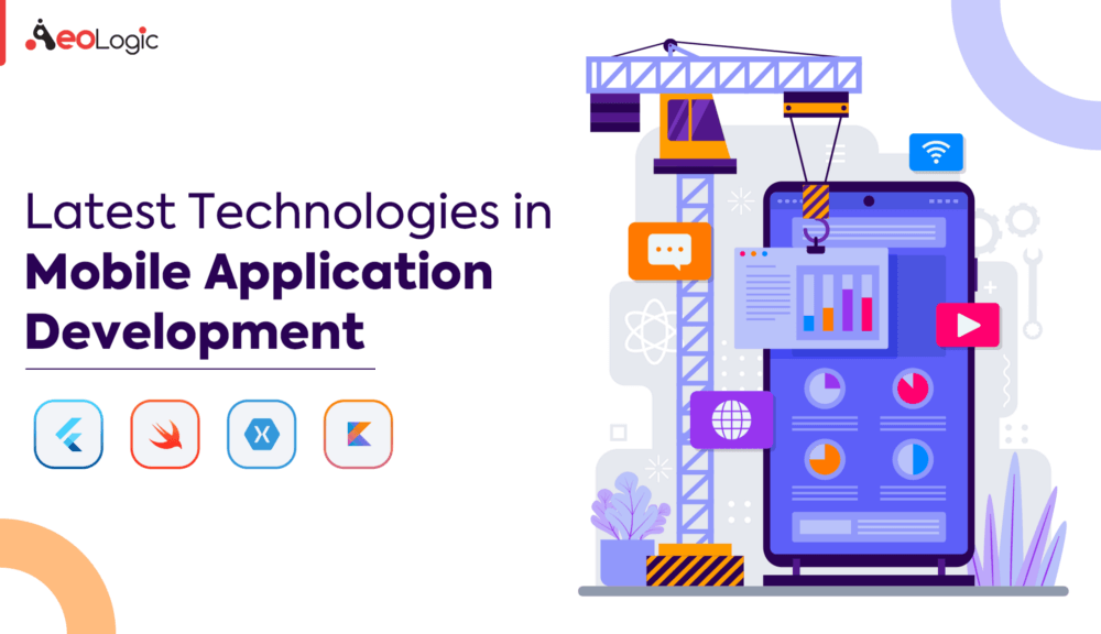 Latest Technologies in Mobile Application Development