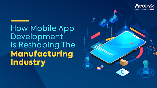 App Development Services in manufacturing