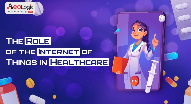 Role of the IoT in Healthcare