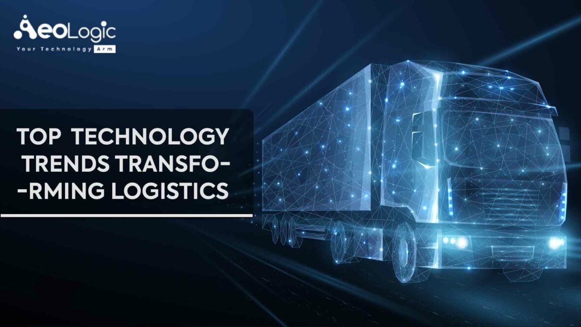 Top Technology Trends in Logistics