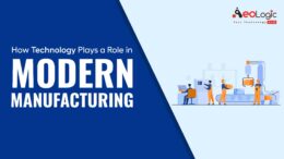 Technology Role in Modern Manufacturing
