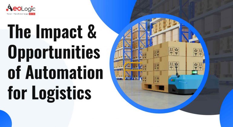 Opportunities of Automation for Logistics
