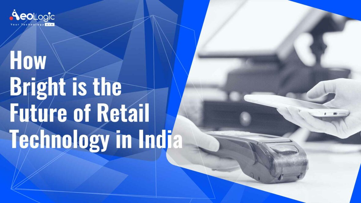 Future of Retail Technology in India