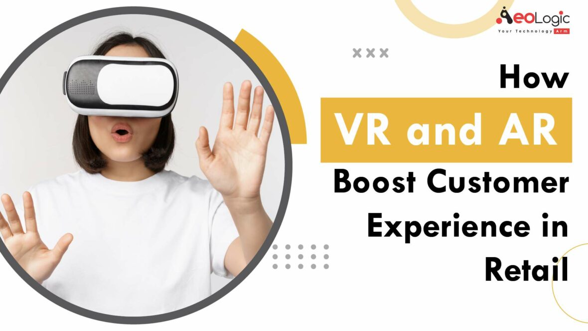 bevægelse eksperimentel Tidsserier How VR and AR Boost Customer Experience in Retail