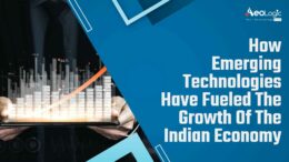 How Emerging Technologies Have Fueled The Growth Of The Indian Economy