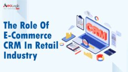 Role of E-Commerce CRM in Retail Industry