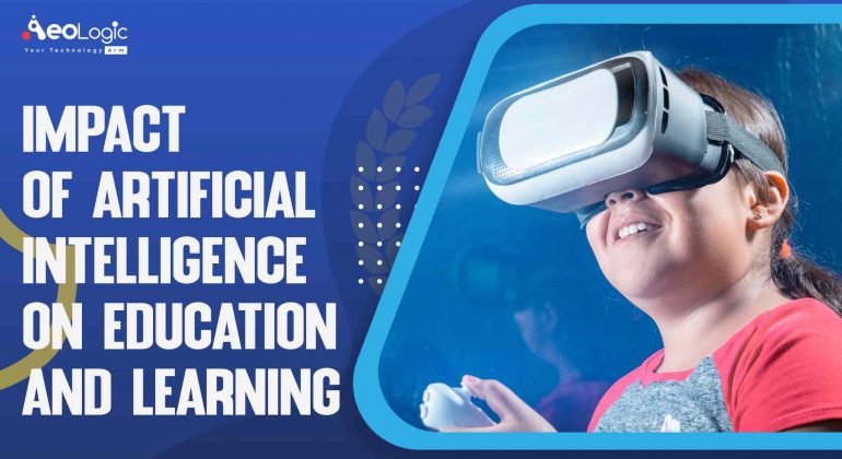 Impact of Artificial Intelligence on Education