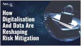 digitalization and data are reshaping risk mitigation
