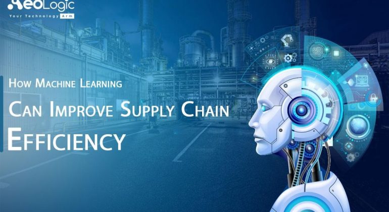 How Machine Learning Can Improve Supply Chain Efficiency