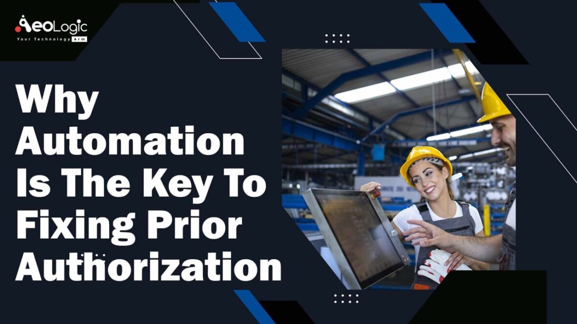 Why Automation is the Key to Fixing Prior Authorization