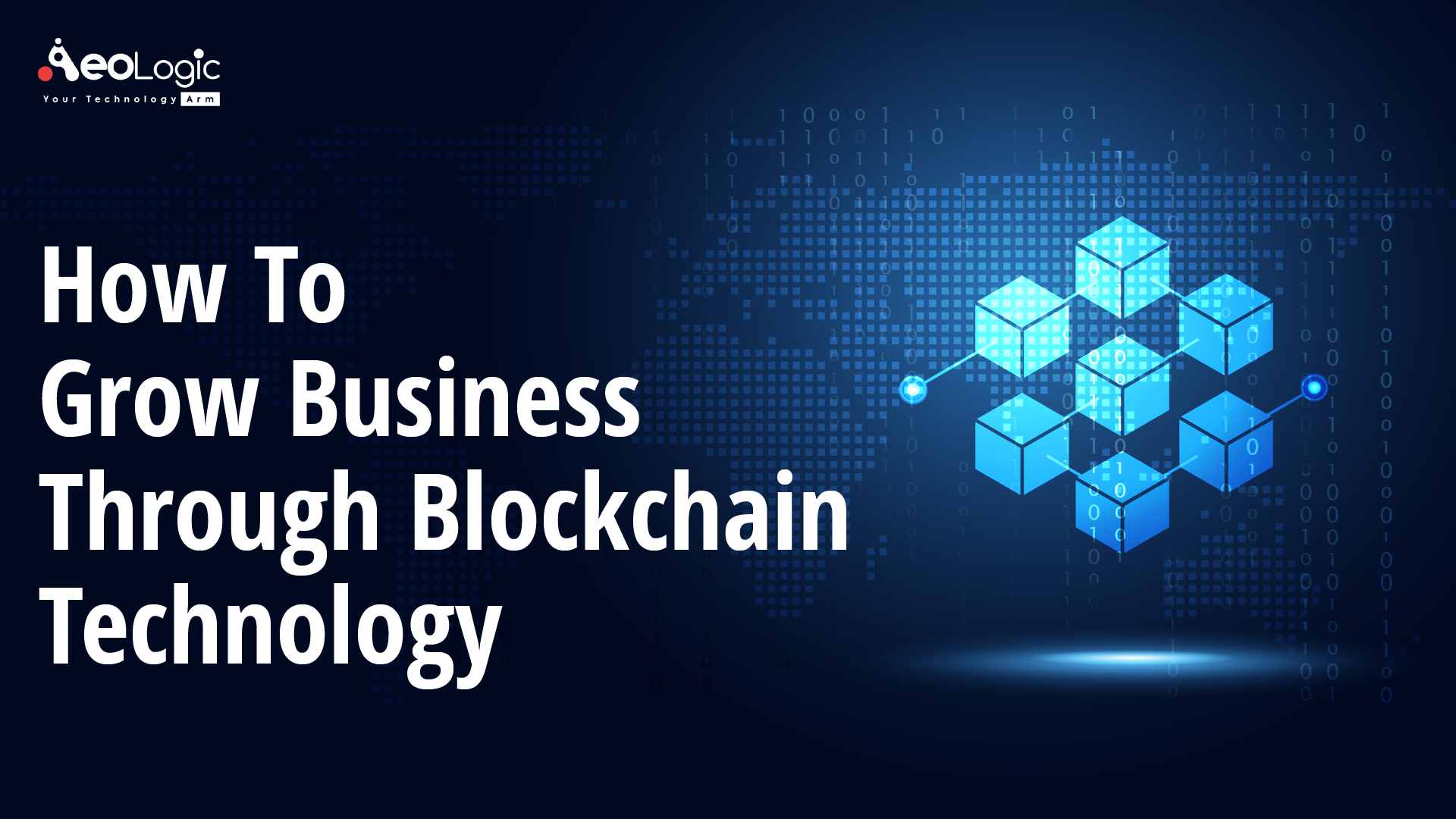 How to Grow Business Through Blockchain Technology?