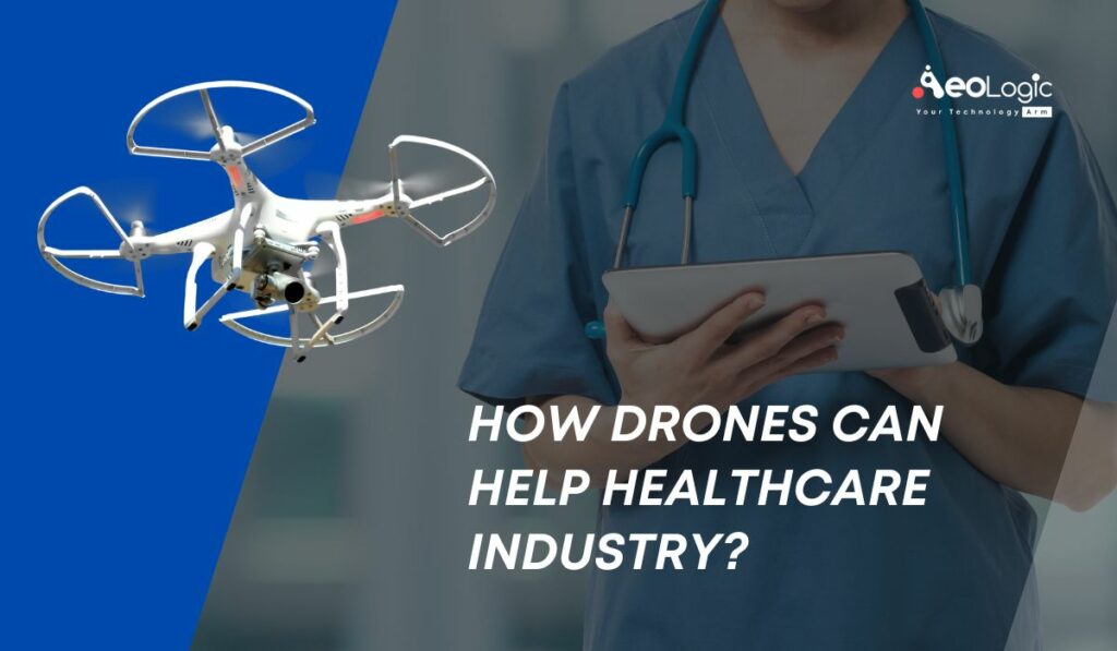How Drones Will Transform Healthcare Industry