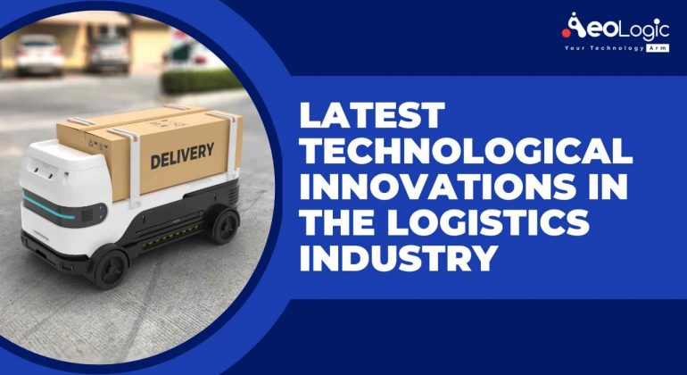 Innovations In The Logistics Industry