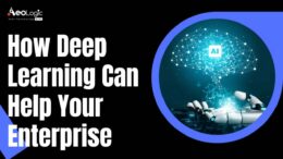 How Deep Learning Can Help Your Enterprise