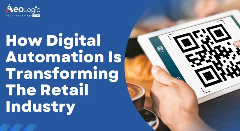 How Digital Automation is Transforming the Retail Industry