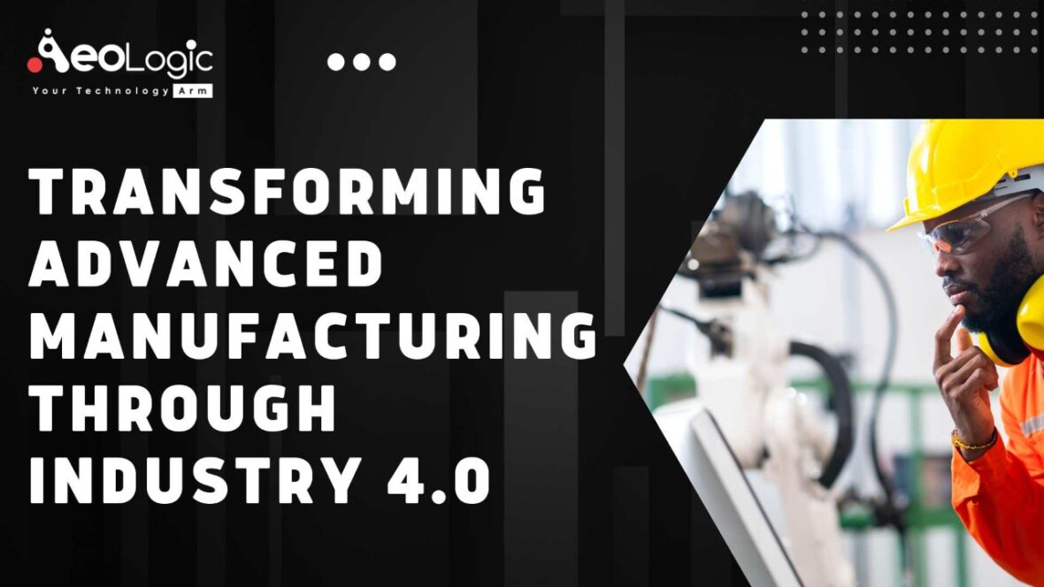 Transforming Advanced Manufacturing Through Industry 4.0