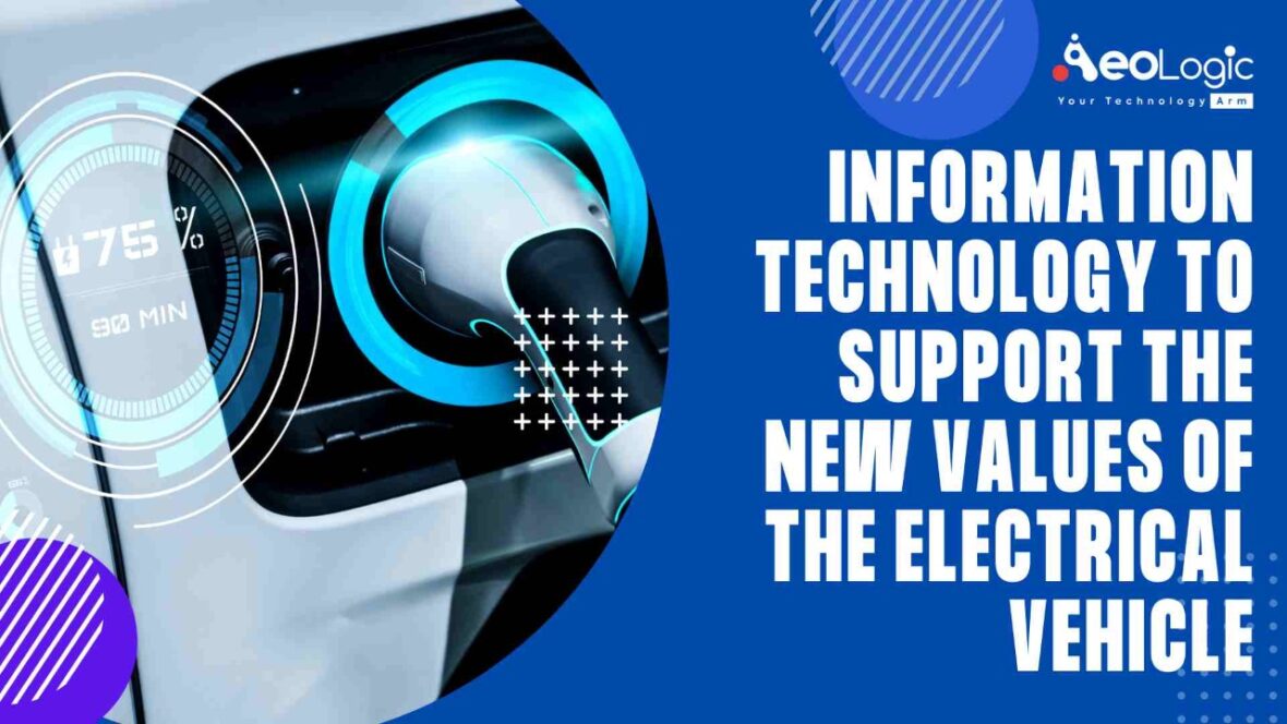 Information Technology to Support the New Values of the EV