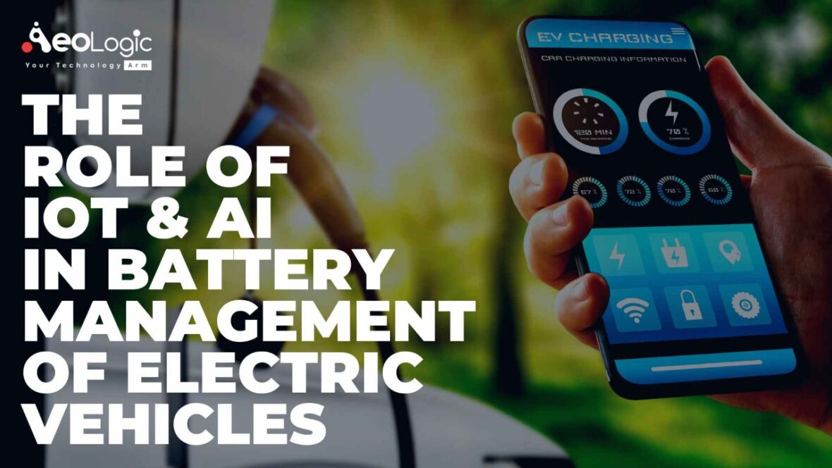 The Role Of IoT & AI In Battery Management Of Electric Vehicles.jpeg