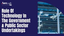 Role of Technology in the Government and Public Sector Undertakings