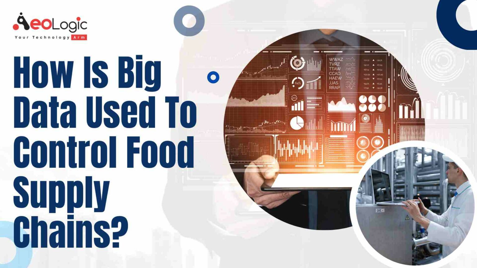 How is Big Data Used to Control Food Supply Chains? - Aeologic Blog