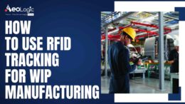 How to Use RFID Tracking for WIP Manufacturing