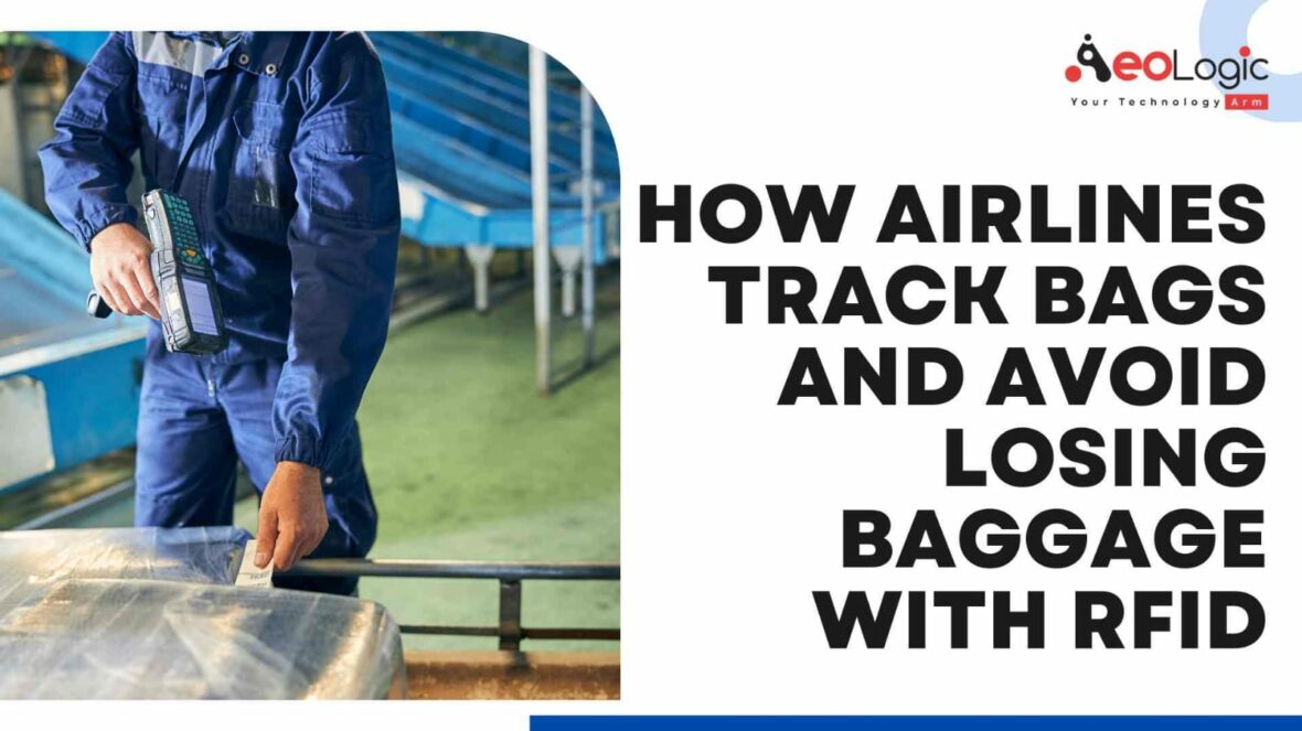 How Airlines Track Bags and Avoid Losing Baggage with RFID
