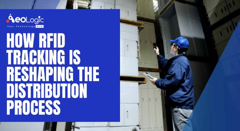 RFID Tracking is Reshaping the Distribution Process