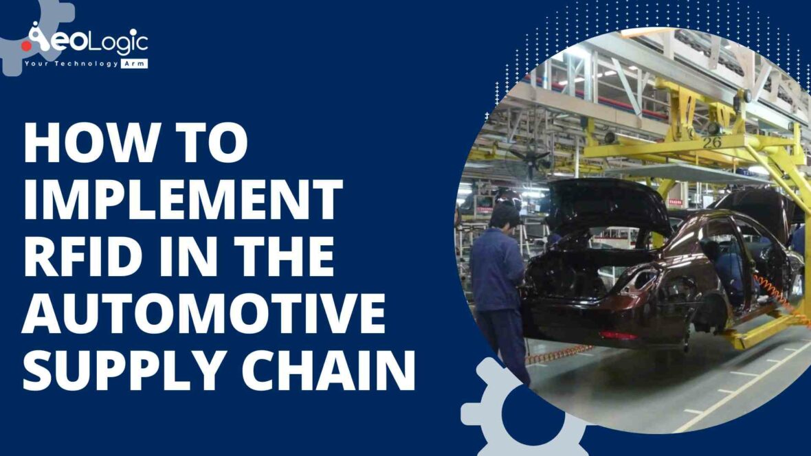 How to Implement RFID in the Automotive Supply Chain