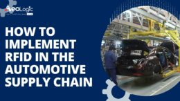 How to Implement RFID in the Automotive Supply Chain