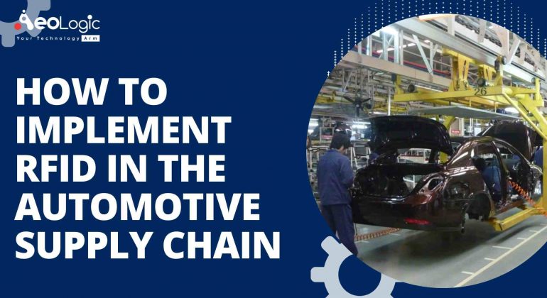 How to Implement RFID in the Automotive Supply Chain