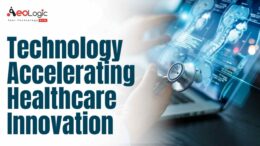 Technology Accelerating Healthcare Innovation