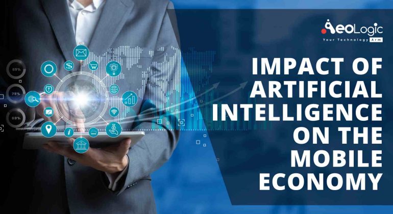 Artificial Intelligence on the Mobile Economy