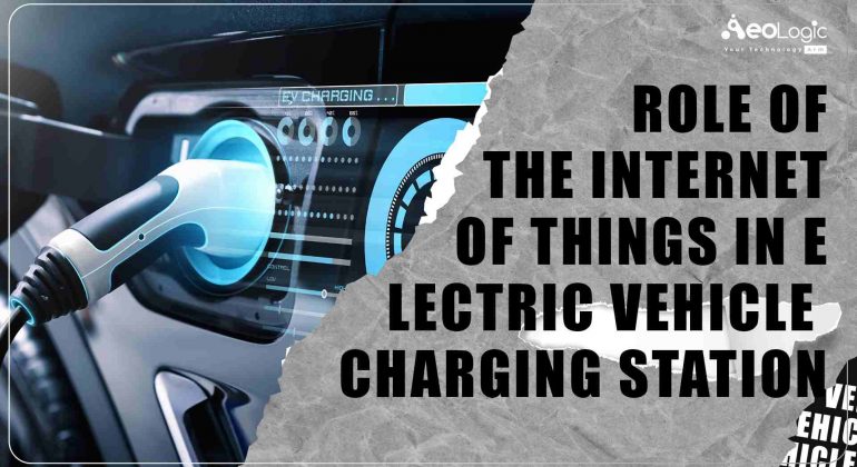 IoT in Electric Vehicle Charging Stations