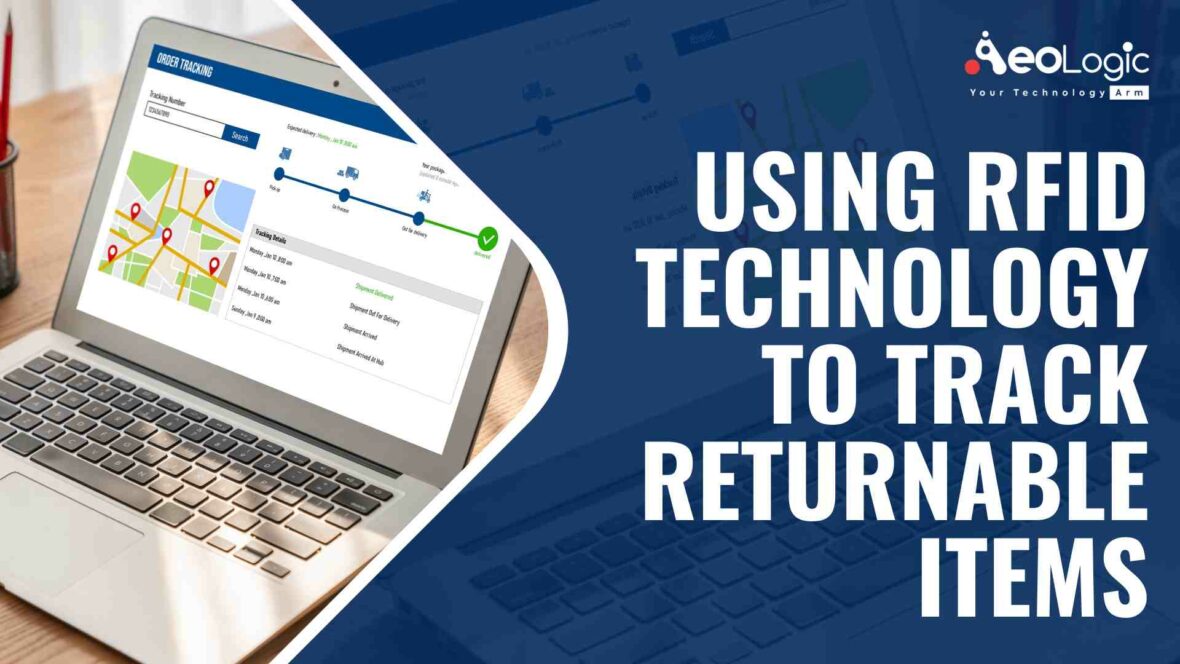 Using RFID Technology To Track Returnable Items