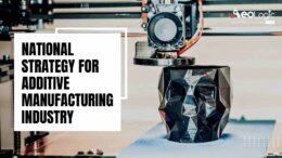 National Strategy for Additive Manufacturing Industry