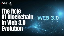 The Role Of Blockchain In Web 3.0 Evolution