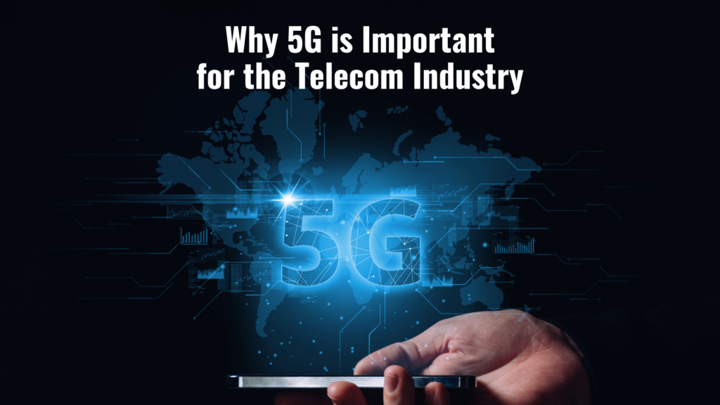 The Impact of 5G on the Telecom Industry