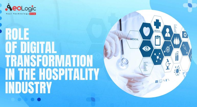 Role of Digital Transformation in the Hospitality Industry