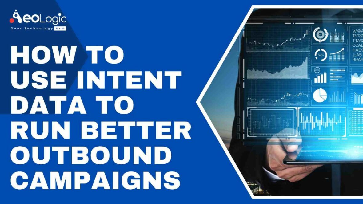 How to Use Intent Data to Run Better Outbound Campaigns