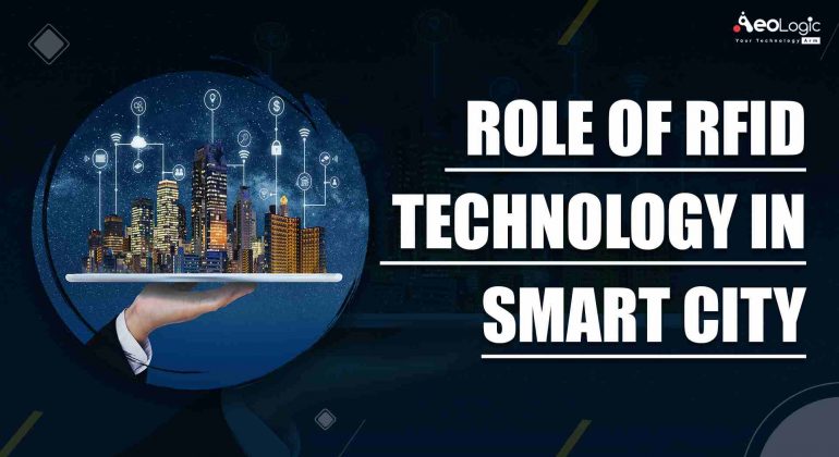 Role of RFID Technology in Smart City