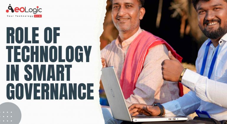 Role of Technology in Smart Governance