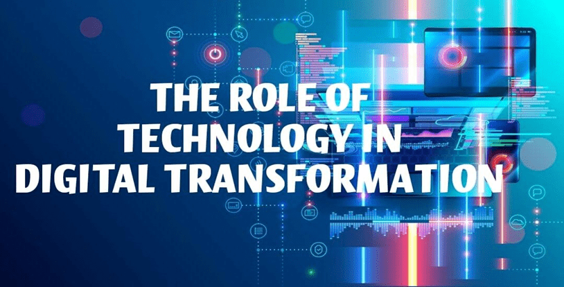 Technology in Digital Transformation