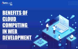 Benefits of Cloud Computing in Web Development