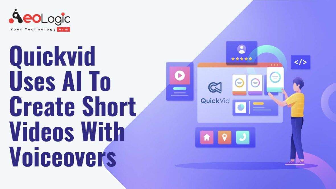 quickvid-uses-ai-to-create-short-videos-with-voiceovers-aeologic-blog