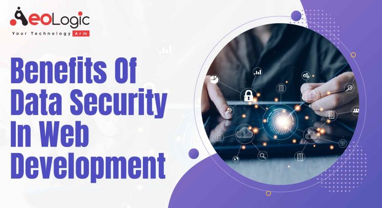 benefits of data security in web development