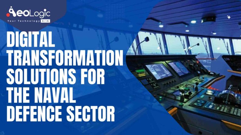 Digital Transformation Solutions for the Naval Defence Sector